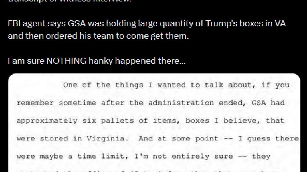 SETUP: GSA Held Boxes In Virginia, Told Trump To Pick Them Up Which Contained Classified Docs